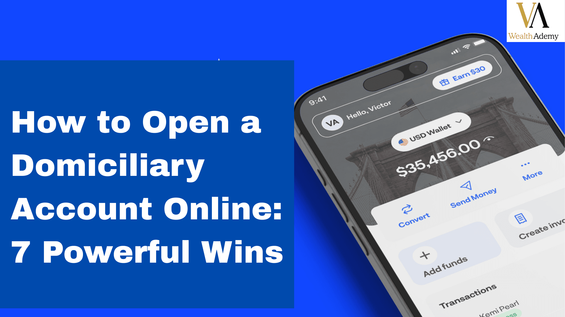 WealthAdemy | How to Open a Domiciliary Account Online: 7 Powerful Wins