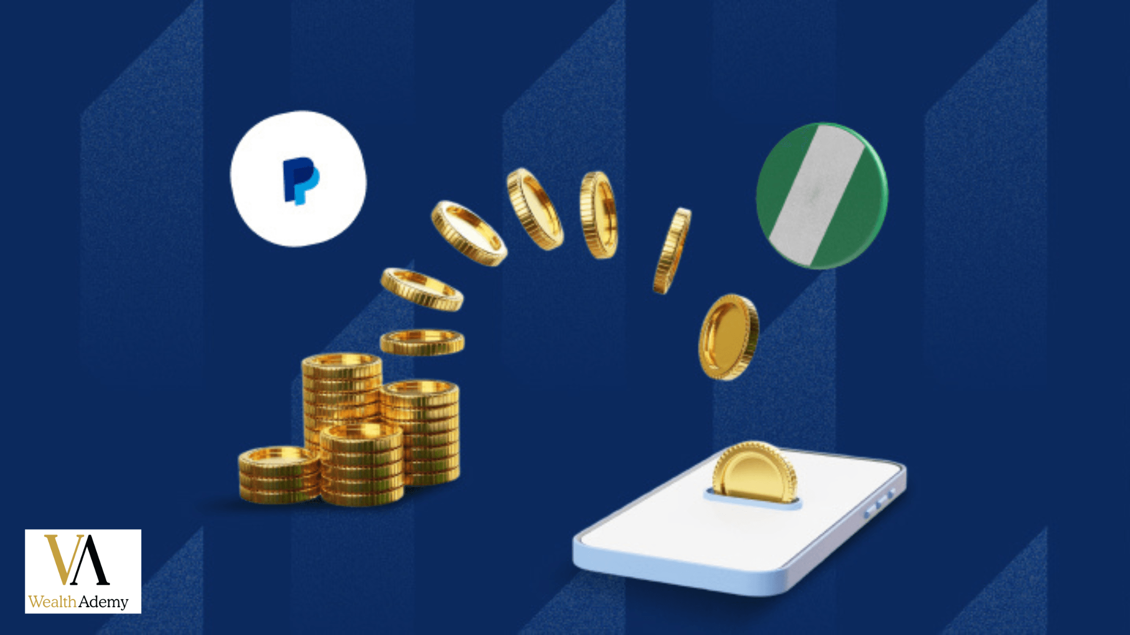 WealthAdemy | How to Withdraw PayPal Money in Nigeria: 7 Proven Methods to Get Your Funds Fast